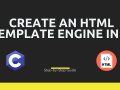 Step-by-Step Guide to Creating an HTML Template Engine in C