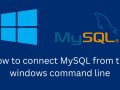 How to Access MySQL server from your windows Command prompt, Execute all Queries from the Command Line!