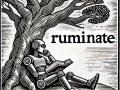 My one-word prompt to induce deeper reasoning and more accurate output from ChatGPT: “RUMINATE”
