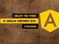 Unlock the Power of Angular Components with Storybook