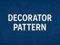 Structural Design Patterns: Decorator Pattern