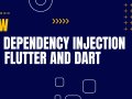 Dependency Injection — Flutter and Dart