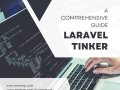 Exploring Laravel Tinker: A Comprehensive Guide