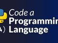 Crafting Code: A Review of “Create Your Own Programming Language”