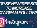 Top seven free sites to increase Instagram followers