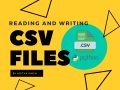 Reading and Writing CSV Files: A Comprehensive Guide