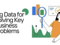 Big Data for Solving Key Business Problems