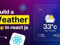 How to Build a Weather App with React