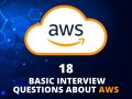 18 Basic Interview Questions About AWS