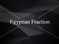 What is Egyptian fraction problem? Trick to print 1–100 numbers without any loop, function or recursion.