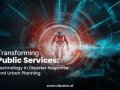 Transforming Public Services: Technology in Disaster Response and Urban Planning In 2024