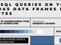 Run SQL queries on your pandas' data frames in 5 minutes