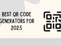 Best QR Code Generators for 2025