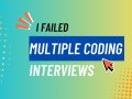 I FAILED Multiple Coding Interviews Until I Learned THIS