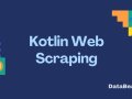 The Ultimate Guide to Web Scraping with Kotlin!