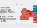 File Inclusion Vulnerabilities: Advanced Exploitation and Mitigation Techniques