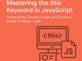 Mastering the ‘this’ Keyword in JavaScript