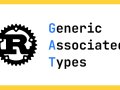 Rust’s Generic Associated Types: What is It?