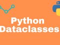 Dataclasses — An Awesome approach for OOP in Python