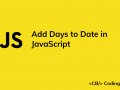How to Add Days to a Date in JavaScript