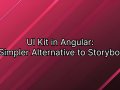 Build Your Own UI Kit in Angular: A Simpler Alternative to Storybook