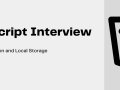 Javascript Interview Part 1 : Cookie Storage, Local Storage and Session Storage