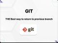 GIT: Best way to return to previous branch?