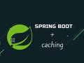 Spring boot + caching: Improving the performance of your Spring Boot applications with caching