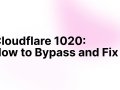 What Is Cloudflare Error 1020 “Access Denied” + 7 Steps to Fix it