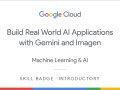 Mastering AI/ML: Build Real World AI Applications with Gemini and Imagen ✨