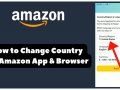 How to Change Country on Amazon App & Browser (2024)