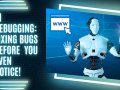 AI-Powered Debugging: How AI Detects and Fixes Bugs Before Developers Notice:
