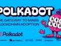 Polkadot: The Gateway to Mass Blockchain Adoption