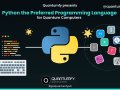 Why is Python the Preferred Programming Language for Quantum Computers
