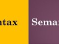 Syntax vs Semantics in Programming