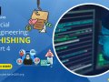 Social Engineering: Phishing | Part 4