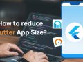 How to Reduce Your Flutter App Size and Boost Performance