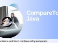 Understanding compareTo() in Java: A Complete Guide