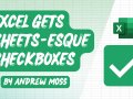 Excel Gets Sheets-Esque Checkboxes