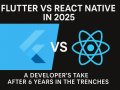 Flutter vs React Native in 2025