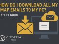 How Do I Download All My IMAP Emails to My PC? Expert Guide