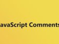 JavaScript Comments: A Complete Guide ?
