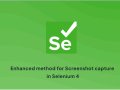 Enhanced Method For Screenshot Capture In Selenium 4