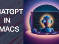Adding ChatGPT To Emacs, the ultimate coding experience.