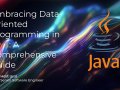 Embracing Data-Oriented Programming in Java: A Comprehensive Guide