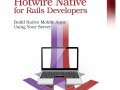 Win a Copy of Hotwire Native for Rails Developers