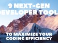9 Next-Gen Developer Tools to Maximize Your Coding Efficiency ?‍♂️⚡