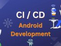 CI/CD in Android Development