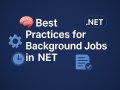 ? Best Practices for Background Jobs in .NET