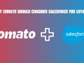 Why Food-Tech Giants Like Zomato Should Consider Salesforce for Loyalty